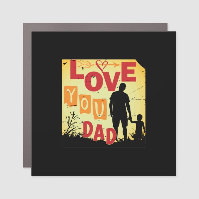 Grandfather Quotes | Love You Dad Car Magnet (Front)