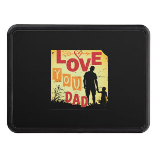 Grandfather Quotes Love You Dad Hitch Cover