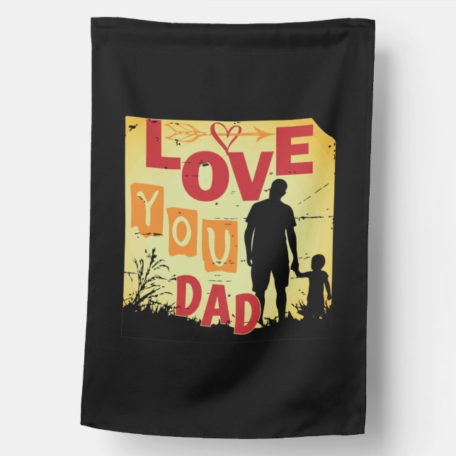 Grandfather Quotes | Love You Dad House Flag (Front)
