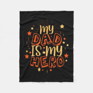 Grandfather Quotes   My Dad Is My Hero Fleece Blanket