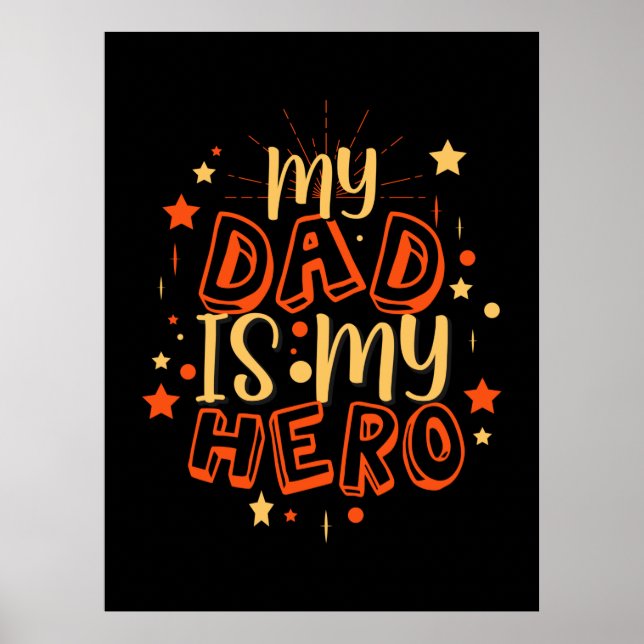 Grandfather Quotes | My Dad Is My Hero Poster (Front)