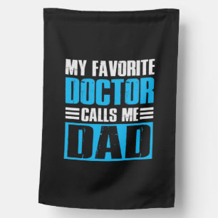 Grandfather Quotes My Favorite Doctor Calls Me Dad House Flag