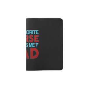 Grandfather Quotes My Favorite Nurse Call Me Dad Passport Holder