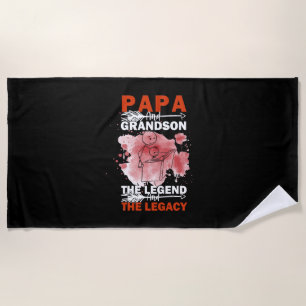 Grandfather Quotes Papa And Grandson Beach Towel