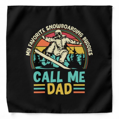 Grandfather Quotes  Snowboarding Call Me Dad Bandana