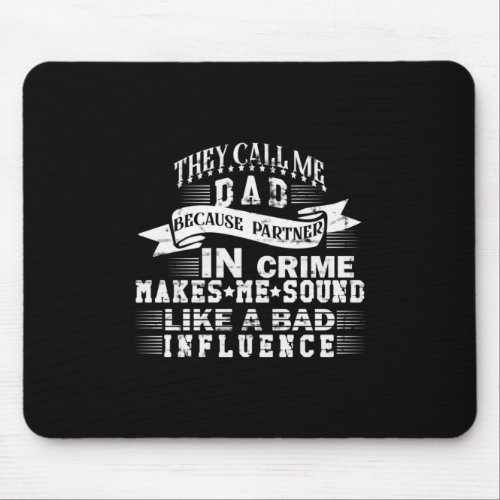 Grandfather Quotes  They Call Me Dad Mouse Pad