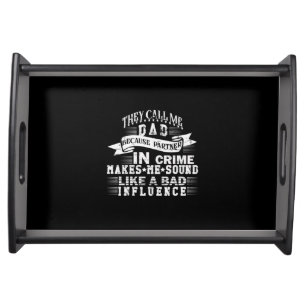 Grandfather Quotes They Call Me Dad Serving Tray