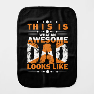Grandfather Quotes What An Awesome Dad Baby Burp Cloth