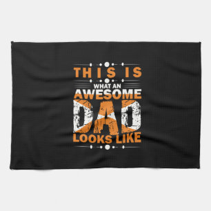 Grandfather Quotes What An Awesome Dad Kitchen Towel