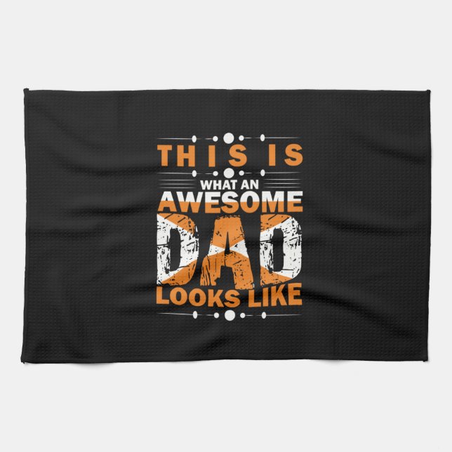 Grandfather Quotes | What An Awesome Dad Kitchen Towel (Horizontal)