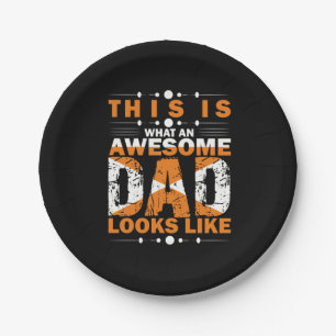 Grandfather Quotes   What An Awesome Dad Paper Plates