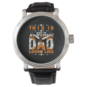 Grandfather Quotes What An Awesome Dad Watch