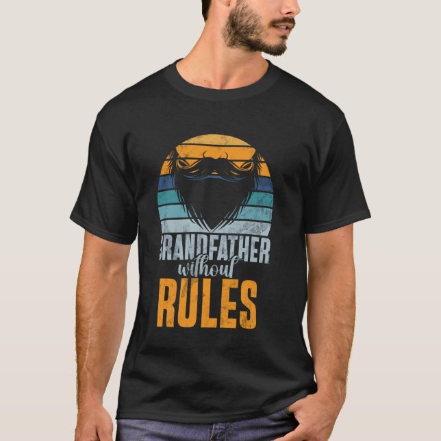Grandfather Without Rules Grandpa T-Shirt (Front)