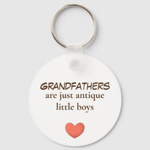 Grandfathers are boys keychains