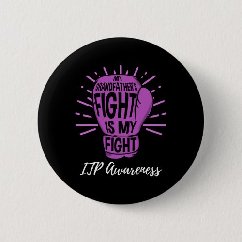 Grandfathers Fight Is My Fight Immune Itpawarenes Button