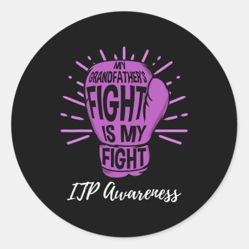 Grandfathers Fight Is My Fight Immune Itpawarenes Classic Round Sticker