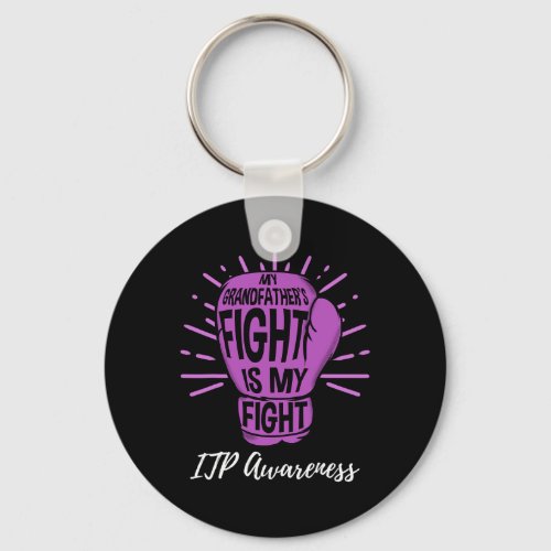 Grandfathers Fight Is My Fight Immune Itpawarenes Keychain