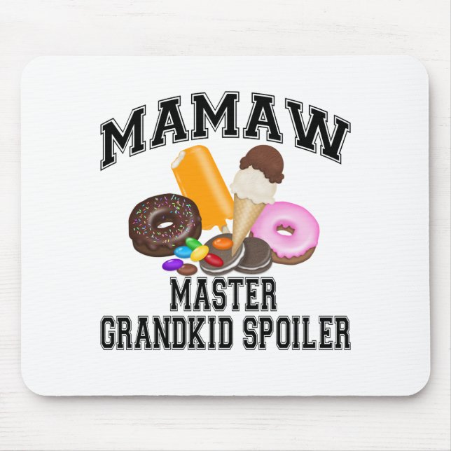 Grandkid Spoiler Mamaw Mouse Pad (Front)