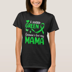Grandkids Lymphoma Matching  I Wear Green For My M T-Shirt