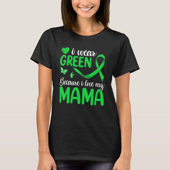 Grandkids Lymphoma Matching  I Wear Green For My M T-Shirt (Front)