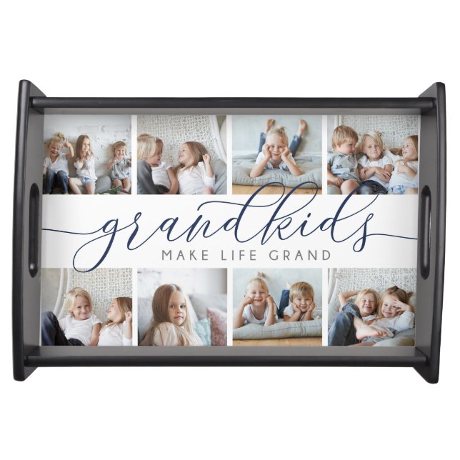 Grandkids Make Life Grand | 8 Photo Collage Serving Tray (Front)