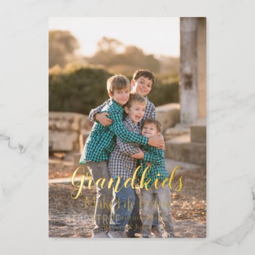 Grandkids Make Life Grand Foil Holiday Card