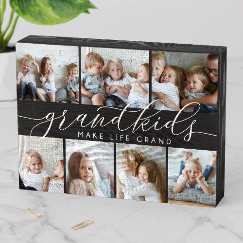 Grandkids Make Life Grand  Rustic 7 Photo Collage Wooden Box Sign