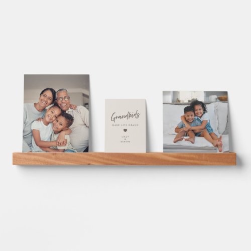 Grandkids Make Life Grand Two Photo Elegant Picture Ledge