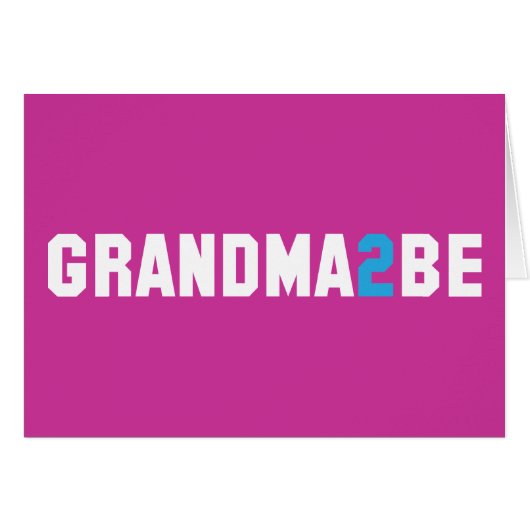 Grandma2Be - Grandma To Be (Front Horizontal)