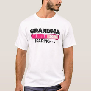 Grandma 2025 loading pregnancy announcement T-Shirt