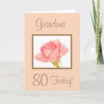 Grandma 80 Today Pink Rose Birthday Card<br><div class="desc">Lovely pink rose image on this birthday card which can be customized.</div>