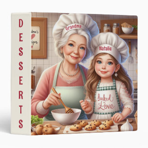 Grandma and Granddaughter Dessert Recipes 3 Ring Binder