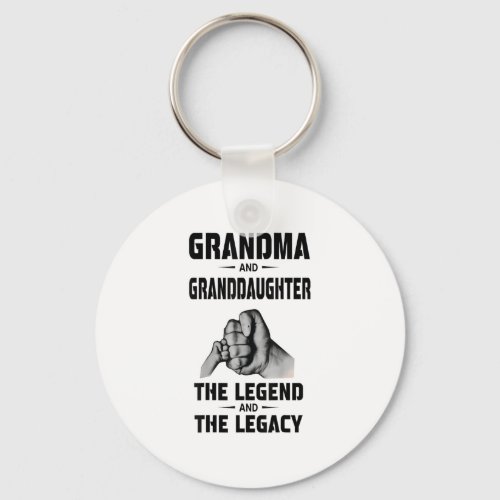 Grandma And Granddaughter Legend And Legacy Keychain