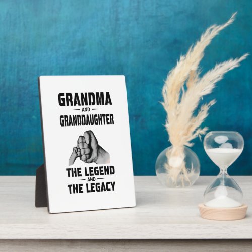 Grandma And Granddaughter  Legend And  Legacy Plaque