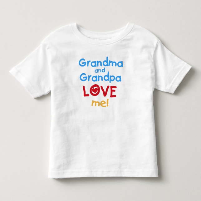 Grandma and Grandpa Love Me Toddler T-shirt (Front)