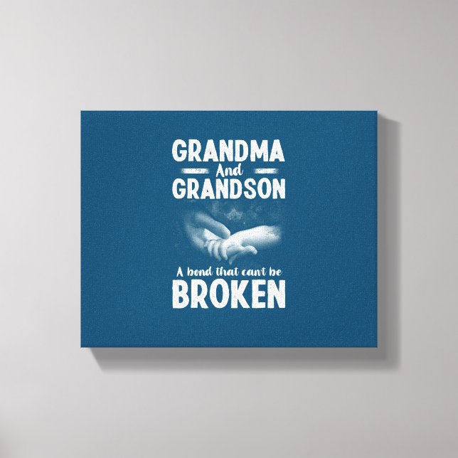 Grandma And Grandson A Bond That Can’t Be Broken Canvas Print (Front)