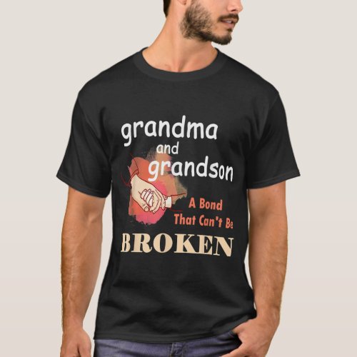 Grandma And Grandson A Bond That Cant Be Broken T_Shirt