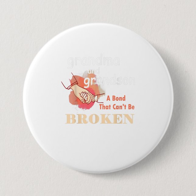 Grandma and Grandson A Bond That Cant Be Broken Button (Front)
