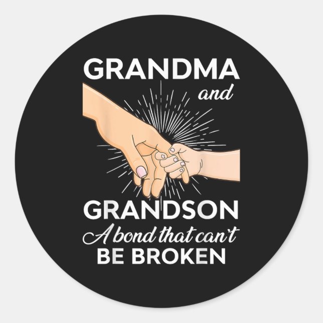Grandma And Grandson A Bond That Can't Be Broken  Classic Round Sticker (Front)