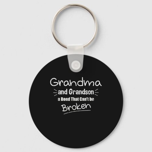 Grandma And Grandson A Bond That Cant Be Broken Keychain