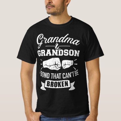 Grandma and grandson bond that cant be broken T_Shirt