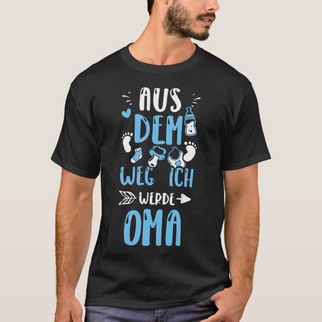 Grandma Aus Dem Weg Ich Werde Oma  Baby Boy Saying T-Shirt (Front)