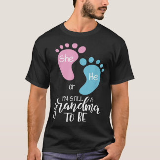 Grandma Baby Gender Reveal He or She Grandma To T-Shirt
