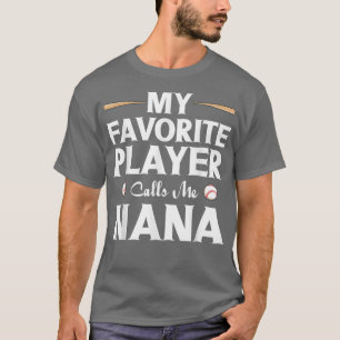 Grandma Baseball Lover My Favorite Player Calls T-Shirt