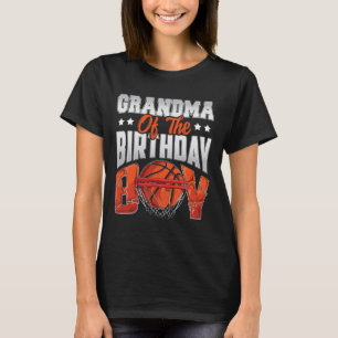 Grandma basketball birthday Boy Family Baller b-da T-Shirt