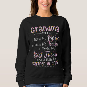 Grandma Best Friend And A Little Bit Partner In Sweatshirt