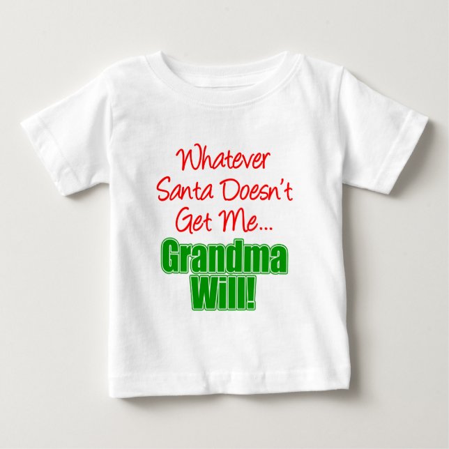 Grandma Better Than Santa Baby T-Shirt (Front)