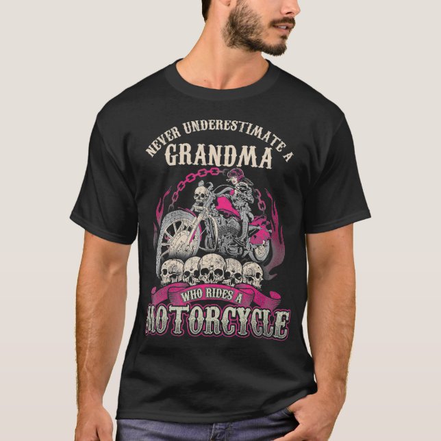 Grandma Biker Chick Lady Never Underestimate T-Shirt (Front)