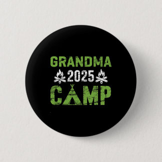 Grandma Camp 2025 Family Vacation Summer Camping C Button