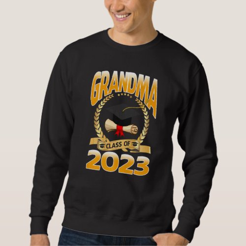 Grandma Class Of 2023 Graduation Day Sweatshirt